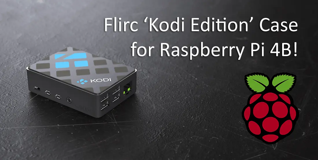 Raspberry Pi 4B Flirc Case Raspberry Pi 4B Flirc Case